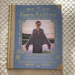 Faerie Knitting Book by Alice Hoffman & Lisa Hoffman